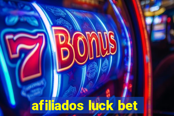 afiliados luck bet